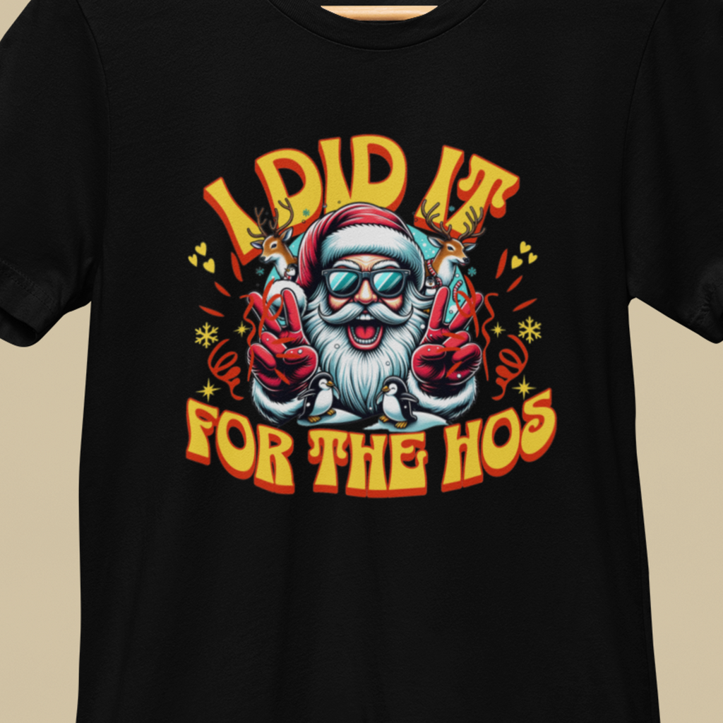 Funny Holiday T-Shirt - "I Did It for the Ho's" Unisex Jersey Tee