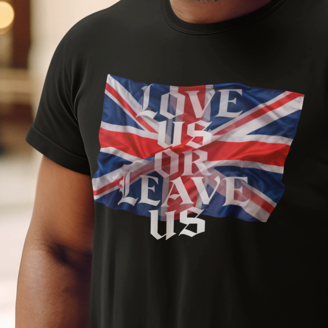 Union Flag Statement Tee, Love Us or Leave Us T-Shirt, British Pride Apparel, Unisex Cotton Shirt, Ideal for Festivals, Casual Wear