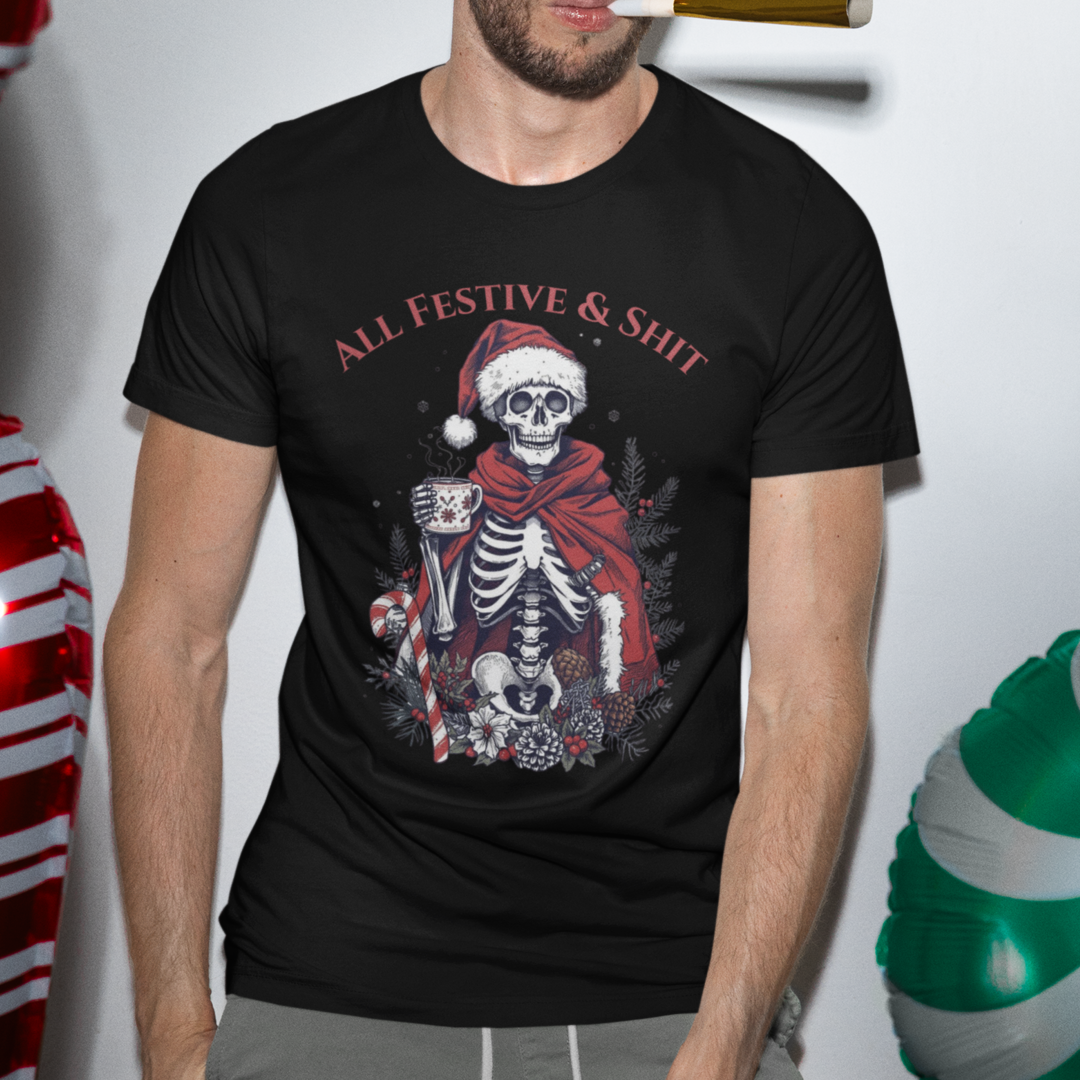 All Festive & Shit Skeleton Christmas Tee