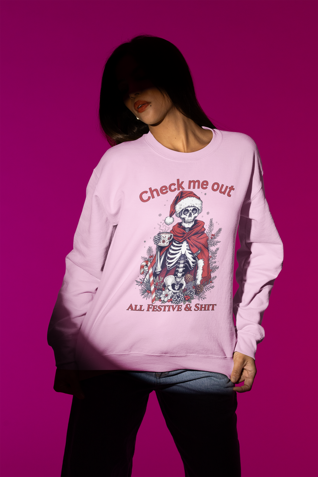 Festive Skeleton Crewneck Sweatshirt — "Check Me Out, All Festive & Shit" Holiday Pullover