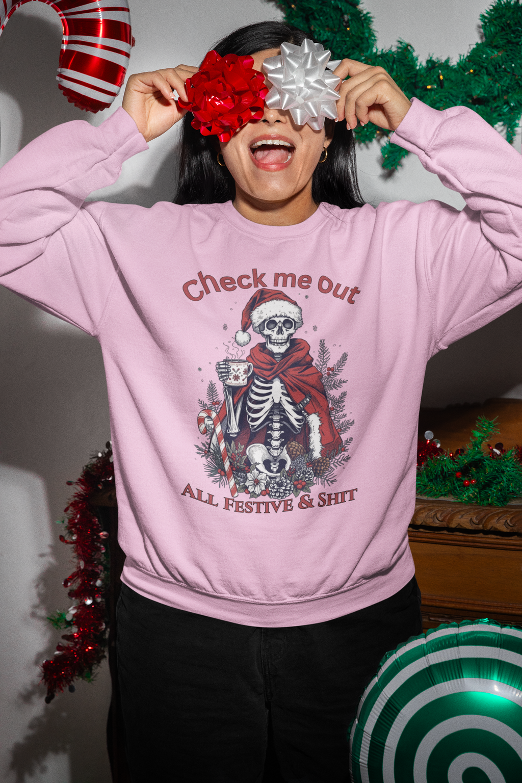 Festive Skeleton Crewneck Sweatshirt — "Check Me Out, All Festive & Shit" Holiday Pullover