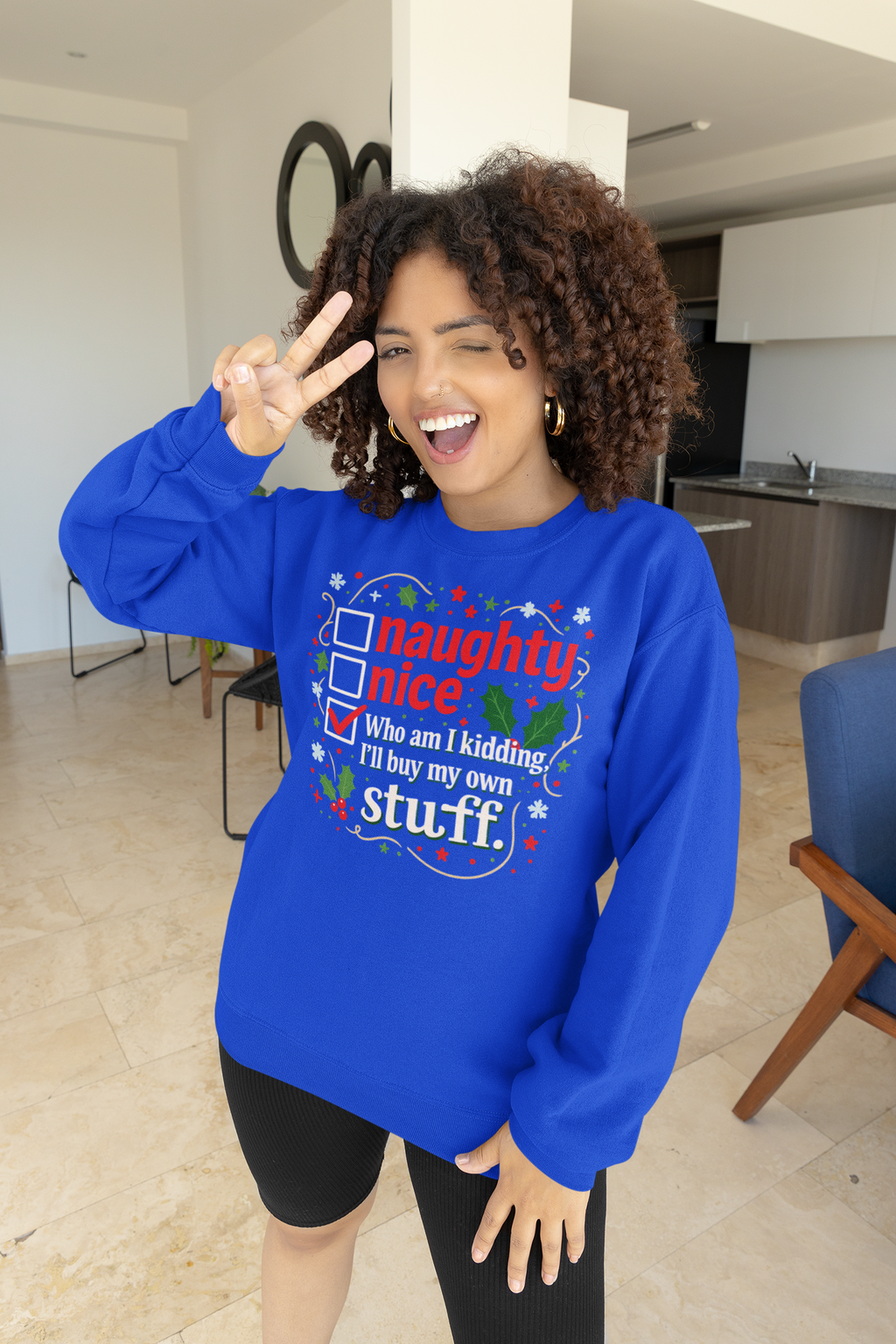 Funny Christmas Sweatshirt — “Naughty / Nice / Who am I kidding I’ll buy my own stuff” Holiday Crewneck