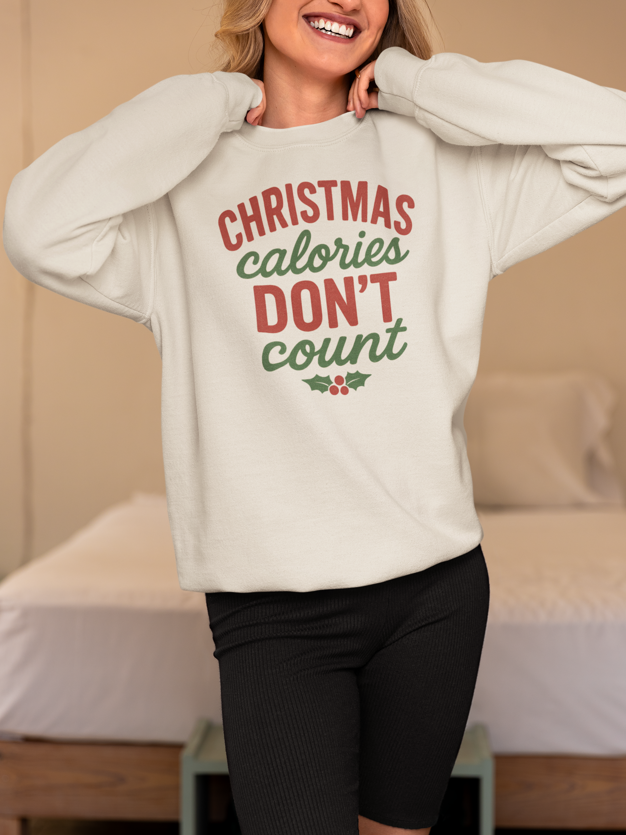 Sweatshirt — "Christmas Calories Don't Count" Holiday Crewneck