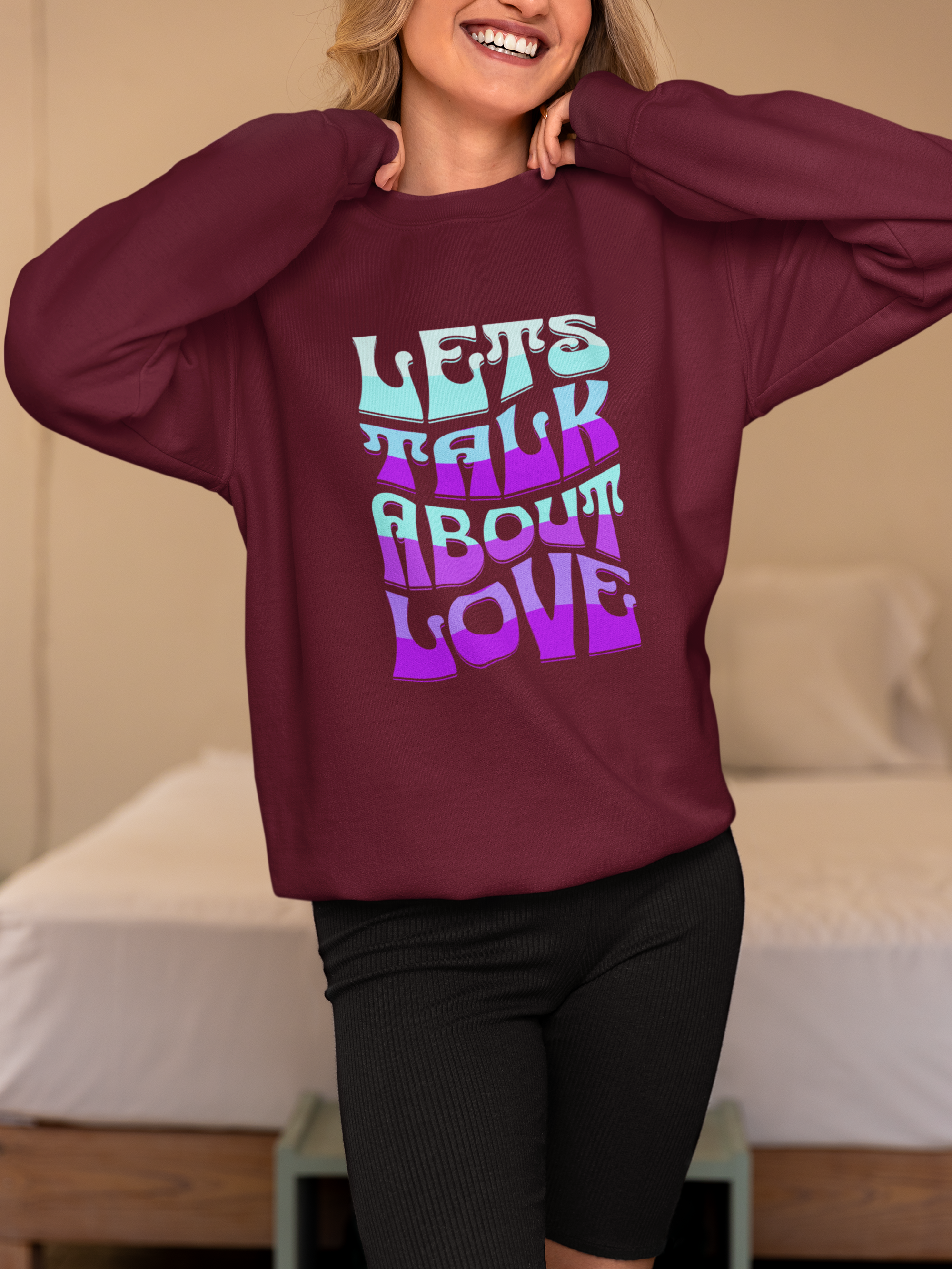 Let's Talk About Love Sweatshirt for Cozy Conversations