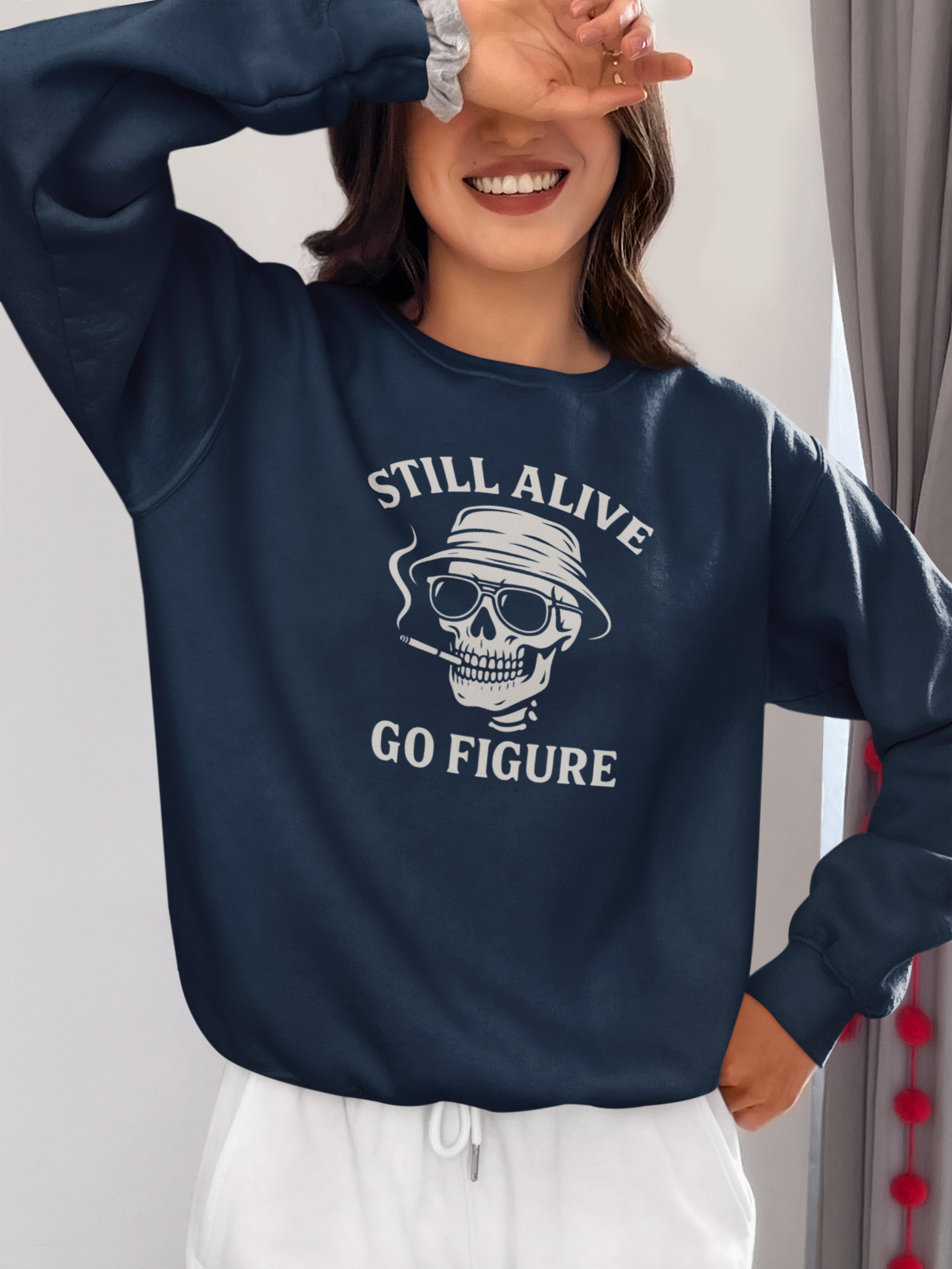Crewneck Sweatshirt — "Still Alive Go Figure" Skull Vintage Graphic