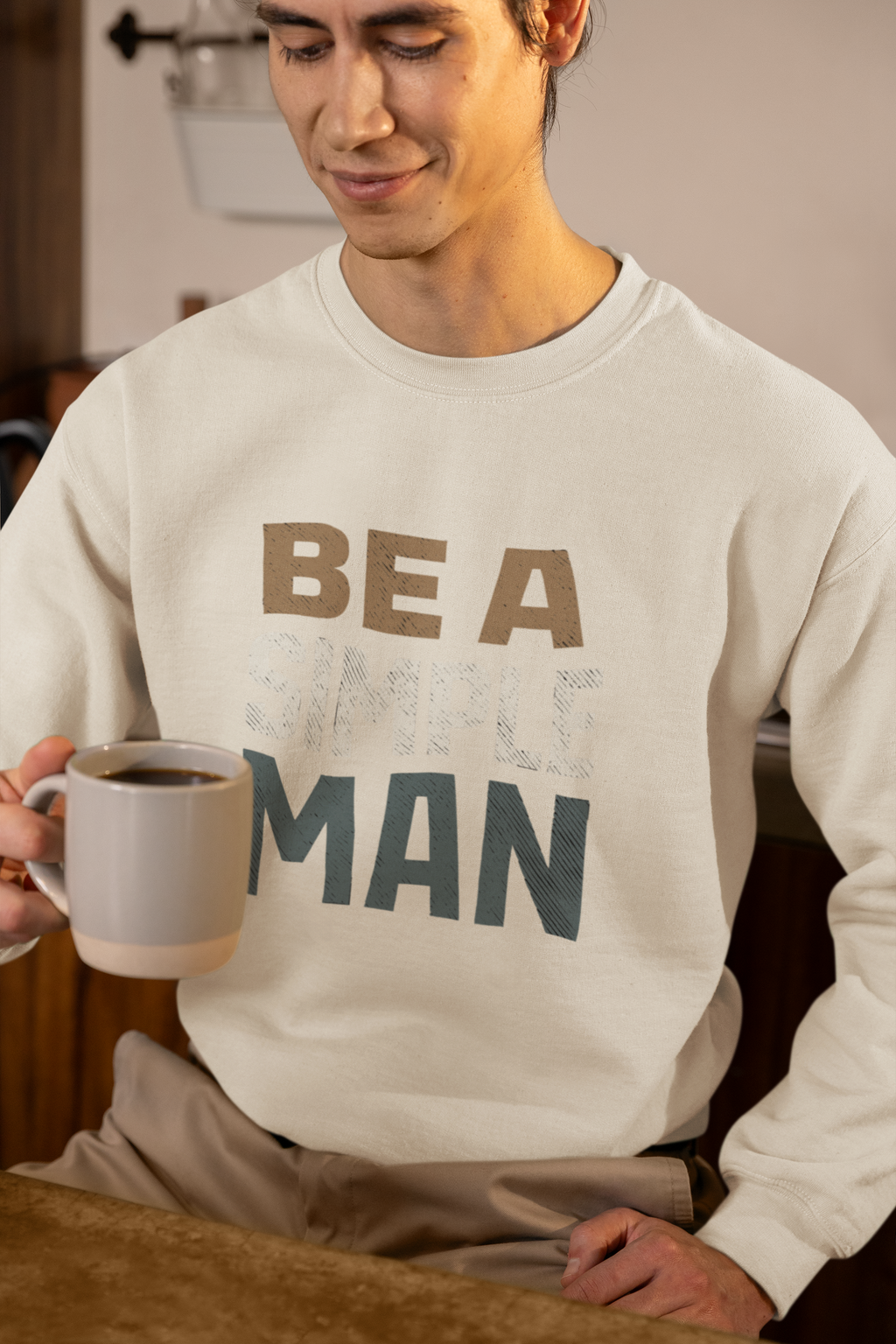 Be A Simple Man Crewneck Sweatshirt — Minimalist Men's Graphic Pullover