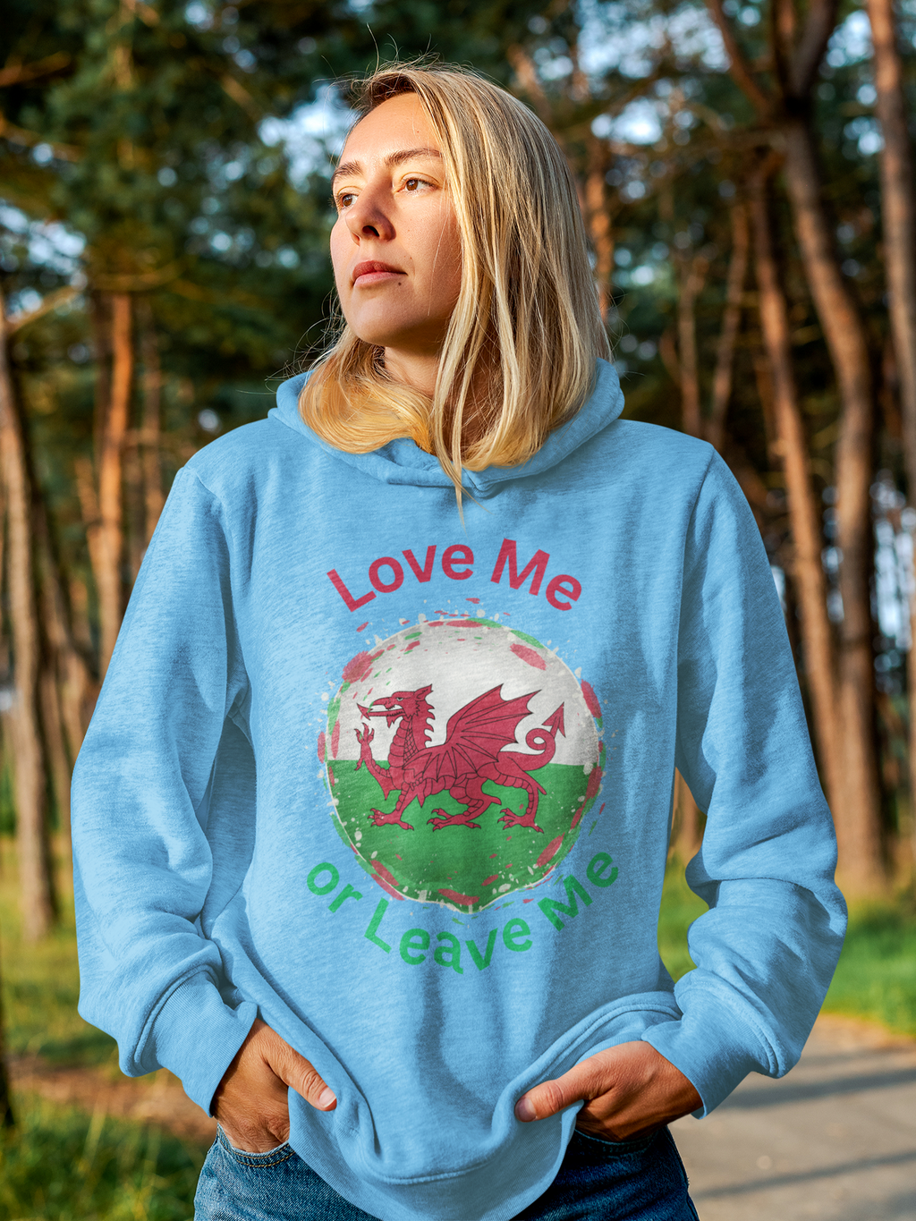 Welsh Pride Hoodie, Cozy College Sweatshirt, Unisex Hoodie, Love Me or Leave Me Apparel, Casual Gift for Students