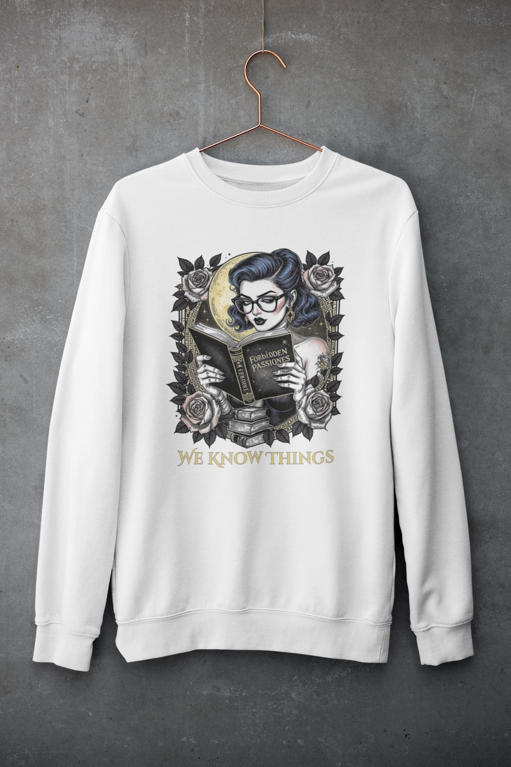 Gothic Reading Crewneck Sweatshirt - "We Know Things"