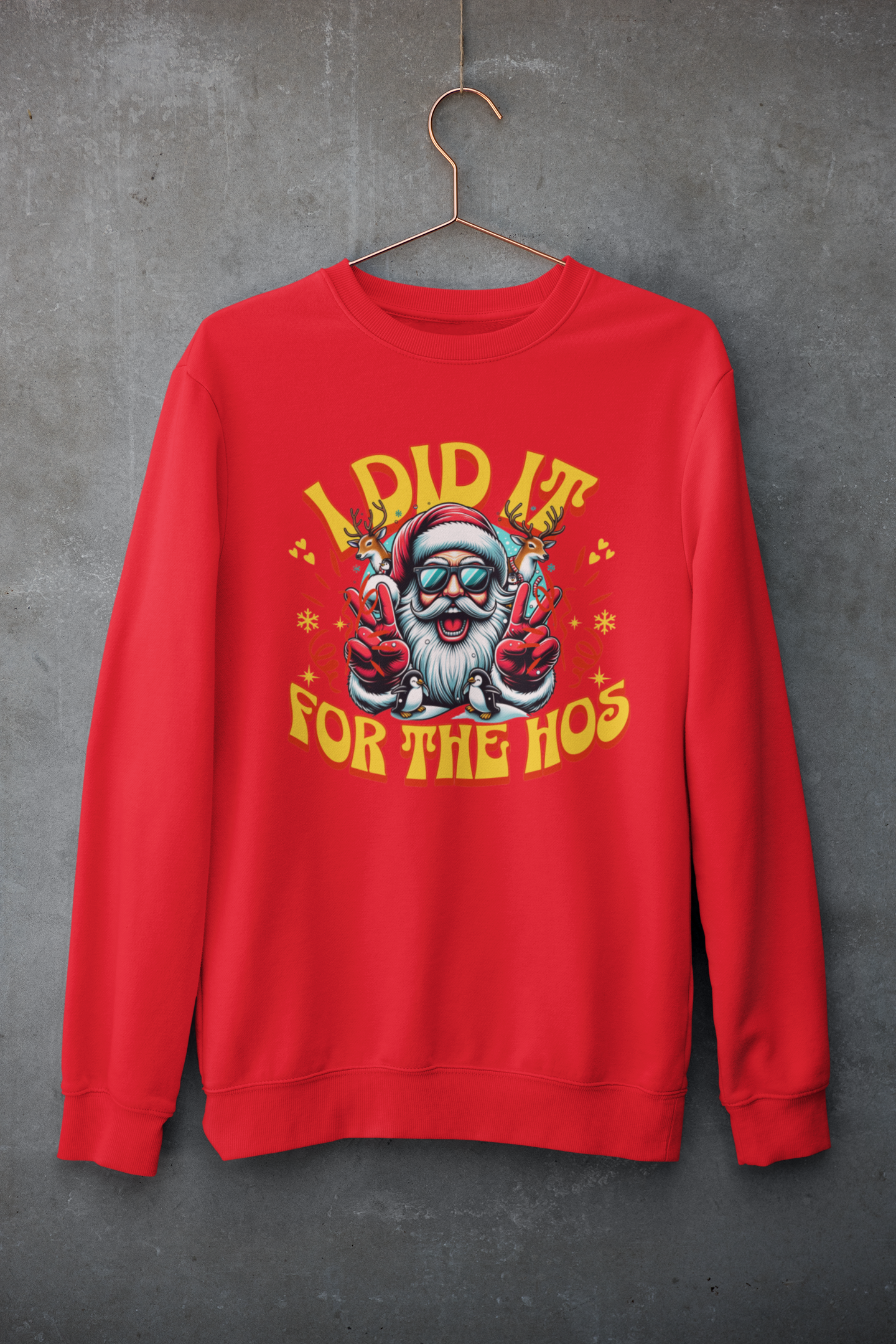 Festive Crewneck Sweatshirt - "I Did It for the Ho's"