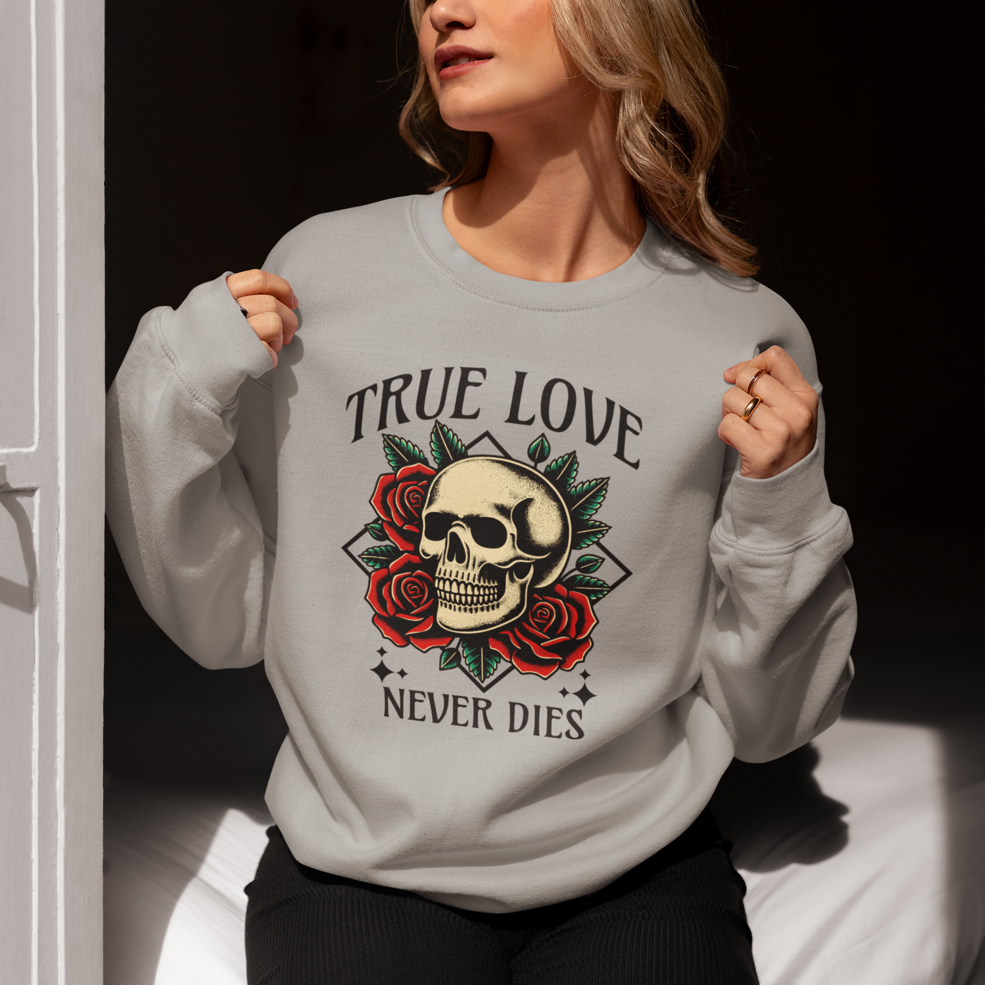 True Love Never Dies Skull & Roses Sweatshirt