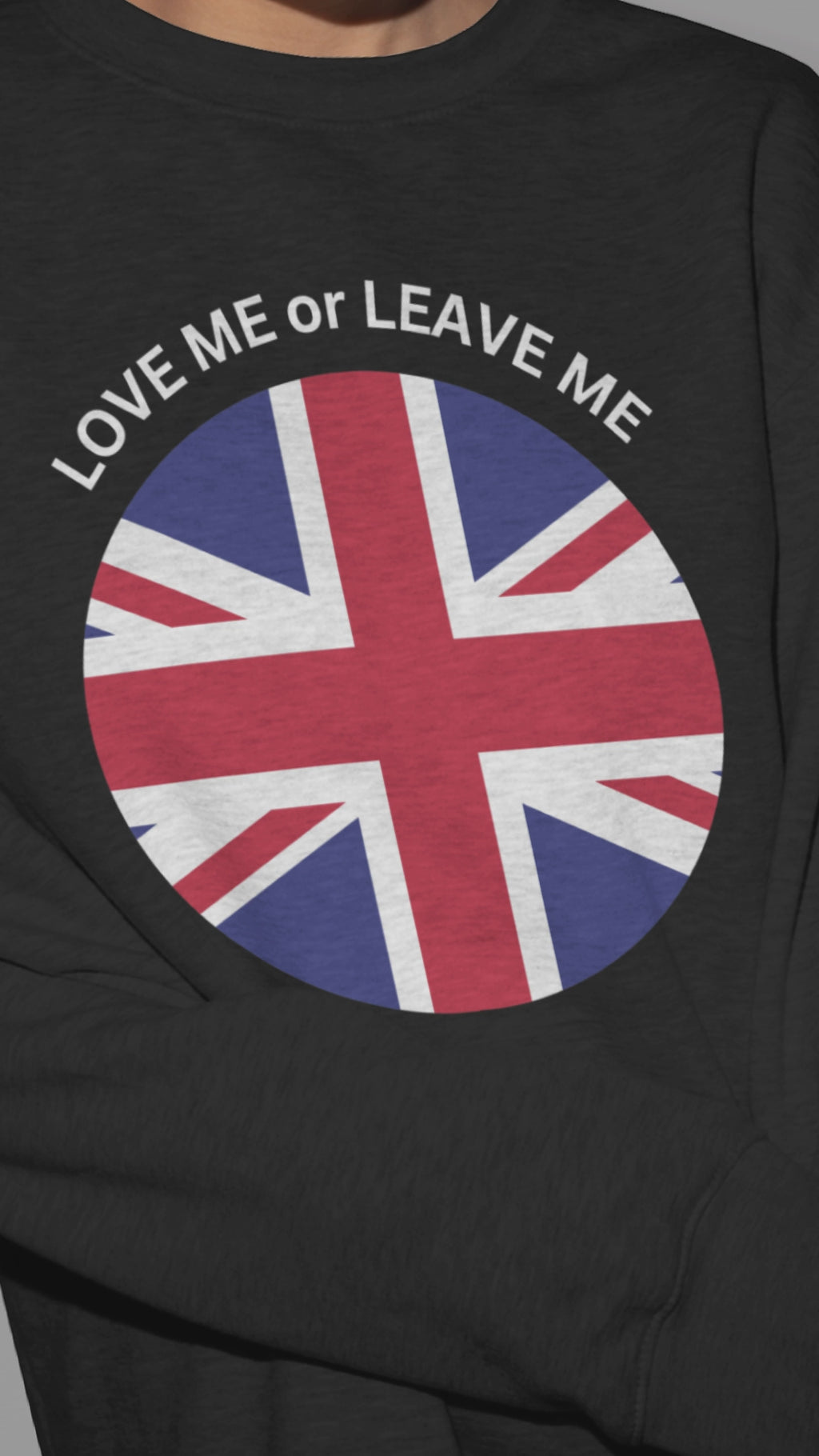 Love Me or Leave Me Unisex Crewneck Sweatshirt, Cozy Gift for British Flag Lovers, Casual Wear, Ideal for Holidays and Everyday, [...]
