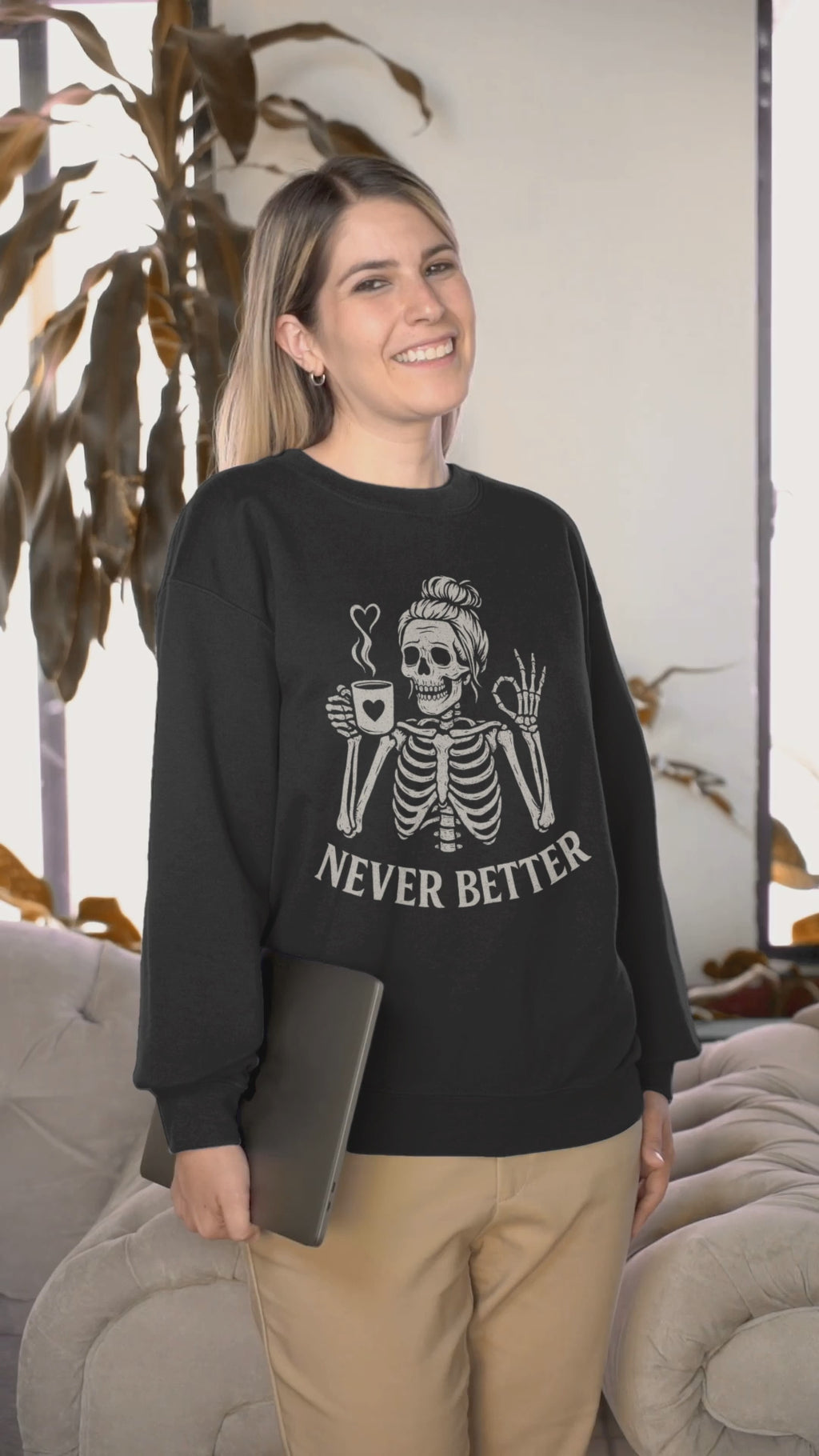 Never Better Skeleton Sweatshirt