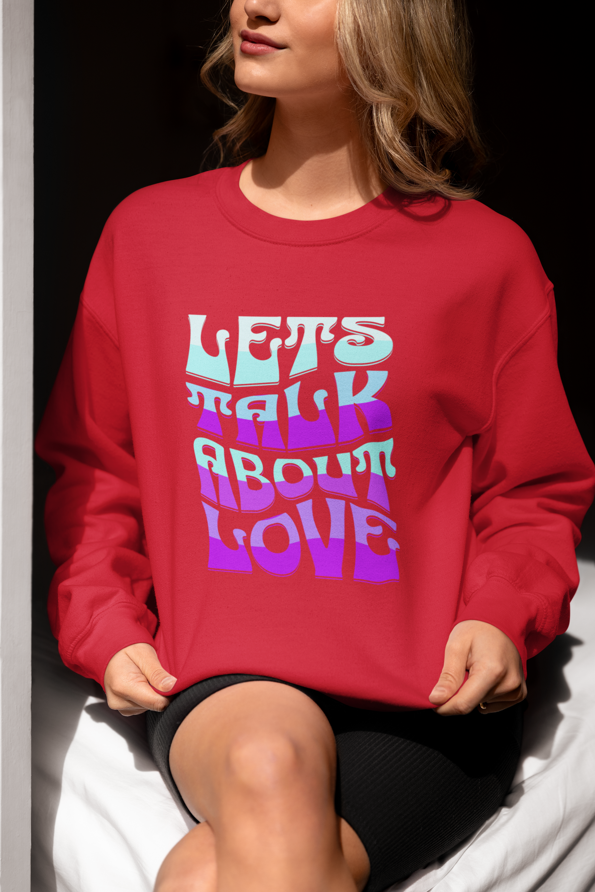 Let's Talk About Love Sweatshirt for Cozy Conversations